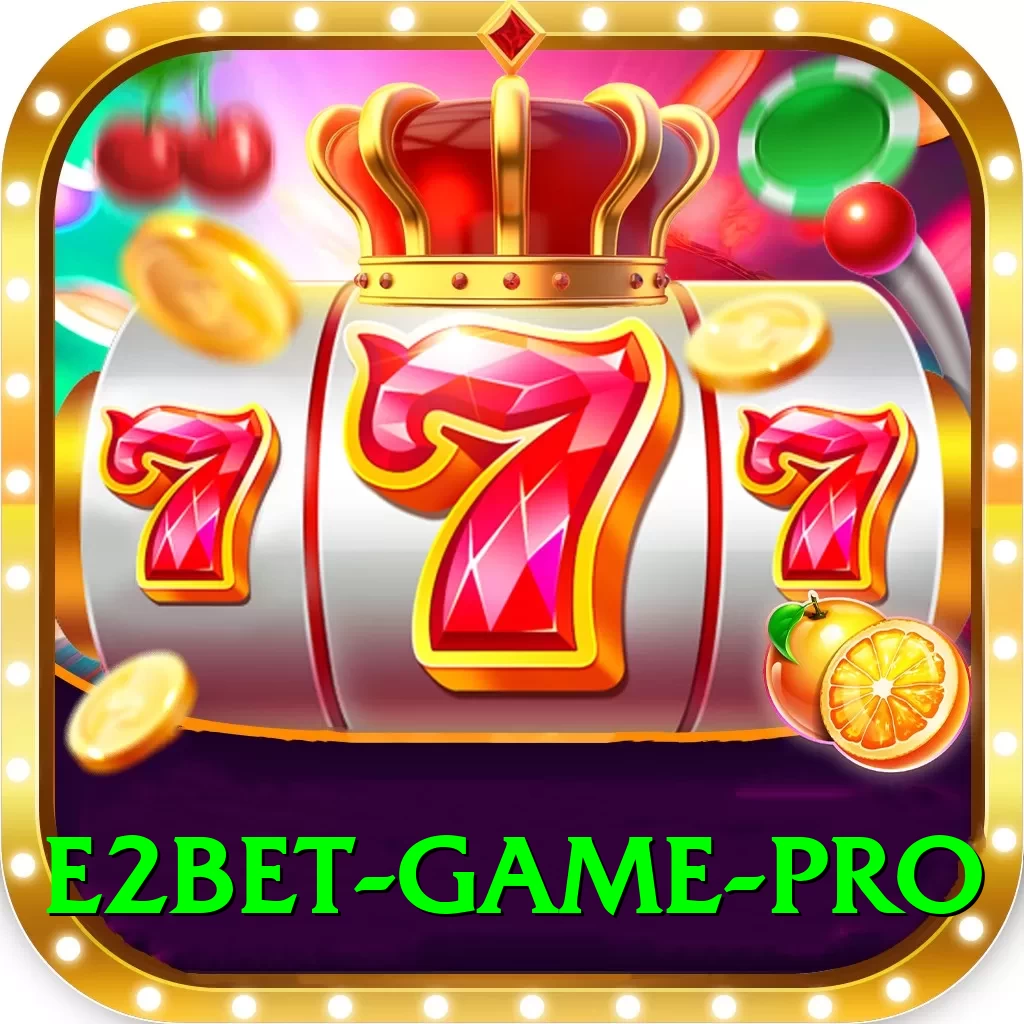 E2Bet Game Games Royal - 2